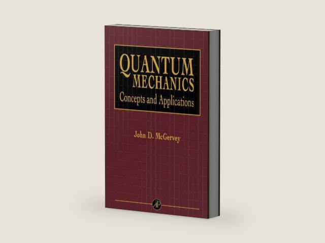Quantum Mechanics: Concepts and Applications by John D. McGervey | barcode:9781483288857 | source:'9781483288857-right-three-quarter.jpg