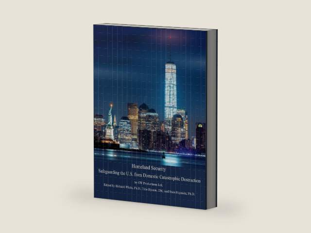 Homeland Security: Safeguarding the U.S. from Domestic Catastrophic Destruction by CW Productions LTD | barcode:9781483574578 | source:'9781483574578-right-three-quarter.jpg