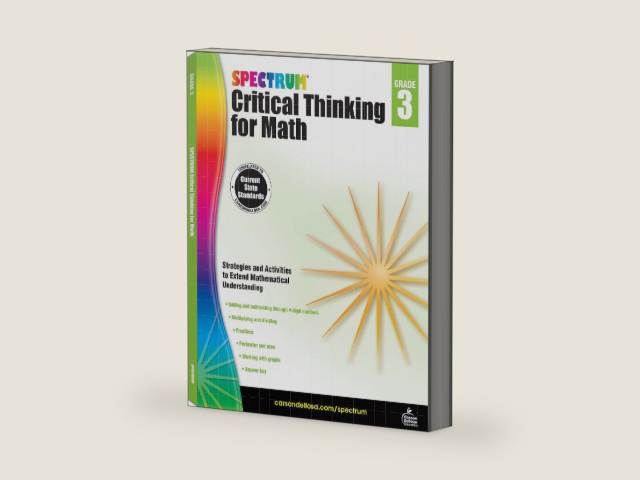 Spectrum Grade 3 Critical Thinking for Math Workbook, Addition and Subtraction With Up to 4 Digit Numbers, Multiplication, Division, Fractions, and More Mathematics, Classroom or Homeschool Curriculum (Volume 45) by Spectrum | barcode:9781483835501 | source:'9781483835501-right-three-quarter.jpg