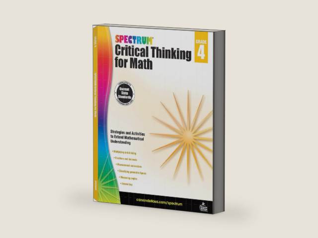 Spectrum Grade 4 Critical Thinking for Math Workbook, Multiplication, Division, Fractions, Decimals, Geometry, and More Mathematics, Classroom or Homeschool Curriculum (Volume 46) by Spectrum | barcode:9781483835518 | source:'9781483835518-right-three-quarter.jpg