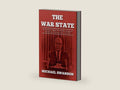 The War State: The Cold War Origins Of The Military-Industrial Complex And The Power Elite, 1945-1963 by Michael Swanson | barcode:9781484080764 | source:'9781484080764-right-three-quarter.jpg