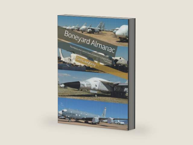 Boneyard Almanac: The History and Current State of America's Largest Aircraft Collection by Del Laughery | barcode:9781489533111 | source:'9781489533111-right-three-quarter.jpg