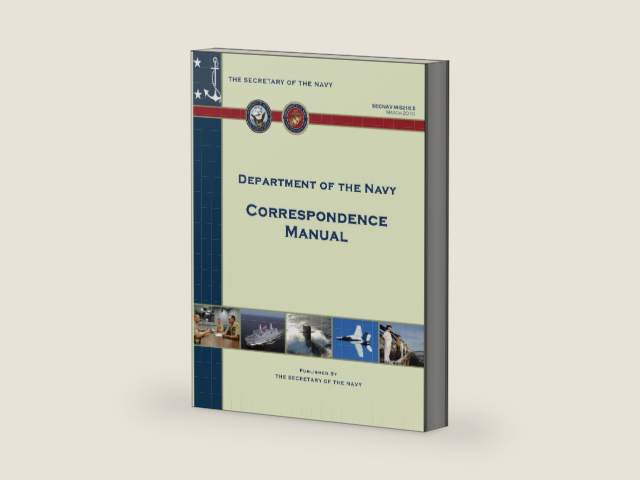 Correspondence Manual: SECNAV Manual M-5216.5 by Department of the Navy | barcode:9781491076958 | source:'9781491076958-right-three-quarter.jpg
