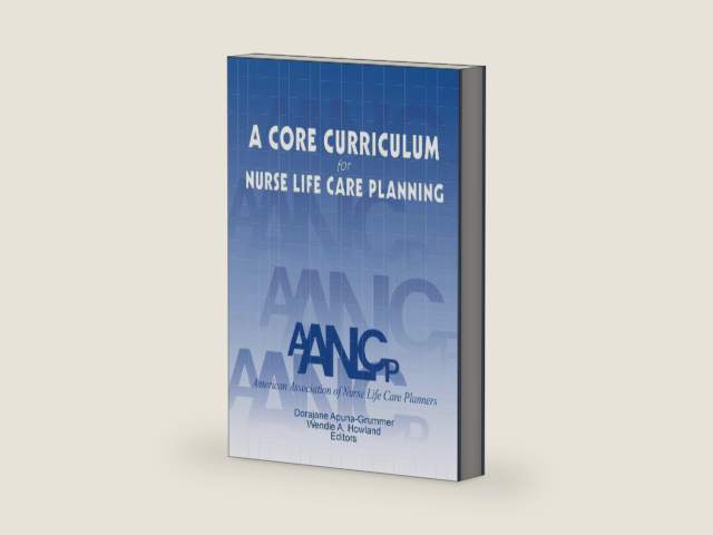A Core Curriculum for Nurse Life Care Planning by A.A.N.L.C.P. A.A.N.L.C.P. | barcode:9781491706565 | source:'9781491706565-right-three-quarter.jpg