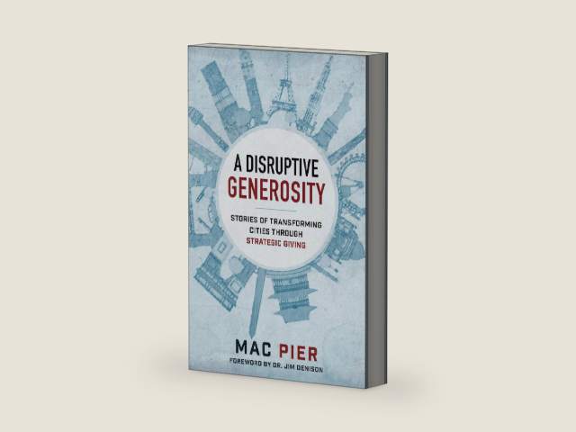 A Disruptive Generosity: Stories of Transforming Cities through Strategic Giving by Mac Pier | barcode:9781493412327 | source:'9781493412327-right-three-quarter.jpg