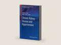 Chronic Kidney Disease and Hypertension (Clinical Hypertension and Vascular Diseases) by Matthew R. Weir | barcode:9781493919826 | source:'9781493919826-right-three-quarter.jpg