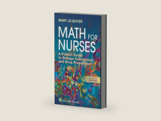 Math For Nurses: A Pocket Guide to Dosage Calculation and Drug Preparation by Mary Jo Boyer RN DNSc | barcode:9781496303417 | source:'9781496303417-right-three-quarter.jpg
