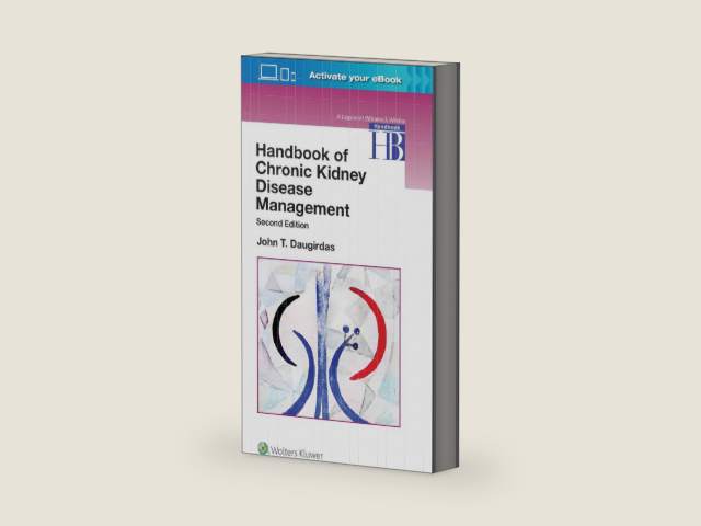Handbook of Chronic Kidney Disease Management by Dr. John T. Daugirdas M.D. | barcode:9781496343413 | source:'9781496343413-right-three-quarter.jpg