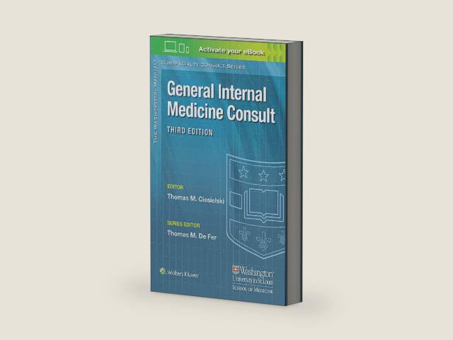 Washington Manual® General Internal Medicine Consult (The Washington Manual Subspecialty Consult Series) by Thomas Ciesielski | barcode:9781496346322 | source:'9781496346322-right-three-quarter.jpg
