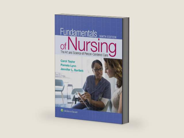 Fundamentals of Nursing: The Art and Science of Person-Centered Care by Carol R. Taylor PhD MSN RN | barcode:9781496362179 | source:'9781496362179-right-three-quarter.jpg