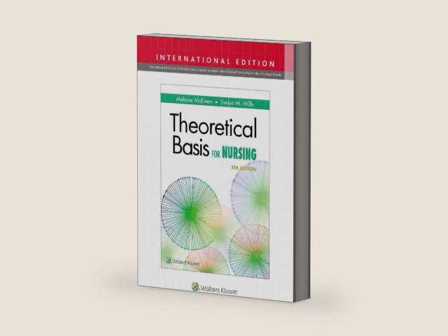 Theoretical Basis for Nursing by Melanie McEwen | barcode:9781496379825 | source:'9781496379825-right-three-quarter.jpg