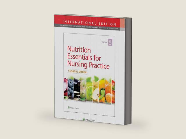 Nutrition Essentials for Nursing Practice [Paperback] [Jun 25, 2017] Susan Dudek by Dudek | barcode:9781496380012 | source:'9781496380012-right-three-quarter.jpg