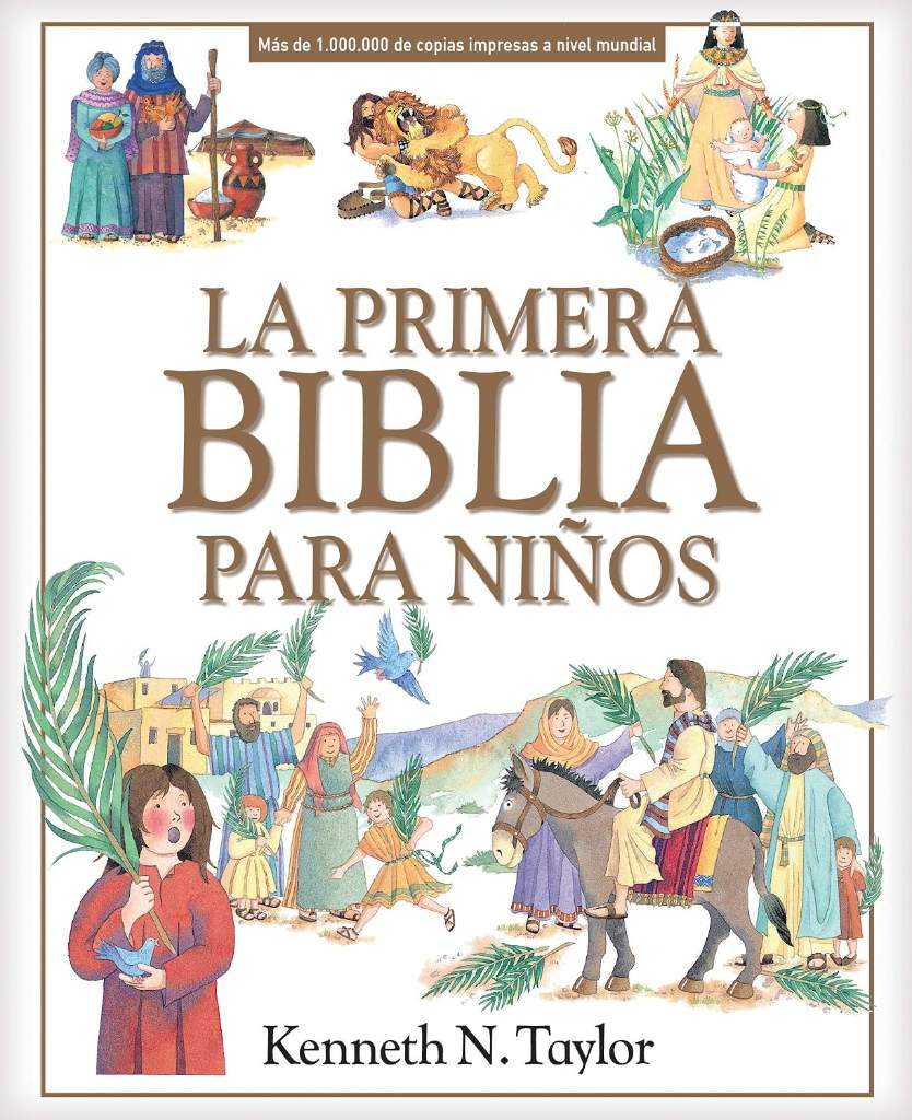 La primera Biblia para niños (Spanish Edition) by Kenneth N. Taylor | barcode:9781496444158 | source:'9781496444158.jpg