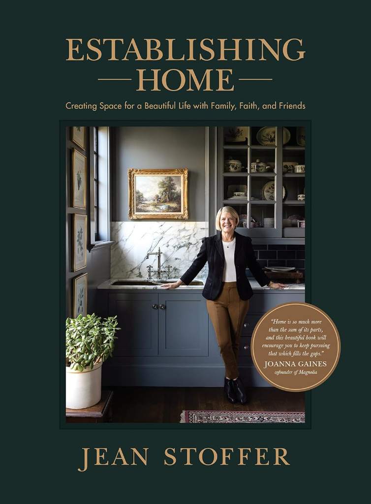 Establishing Home: Creating Space for a Beautiful Life with Family, Faith, and Friends by Jean Stoffer | barcode:9781496460417 | source:'9781496460417.jpg