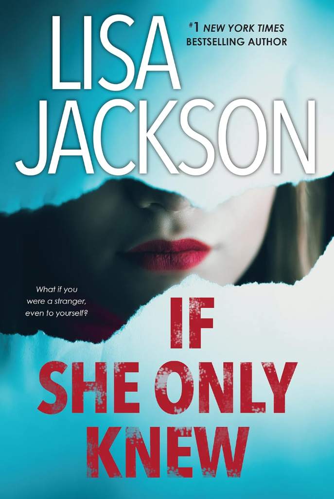 If She Only Knew: A Riveting Novel of Suspense (The Cahills Book 1) by Lisa Jackson | barcode:9781496733870 | source:'9781496733870.jpg