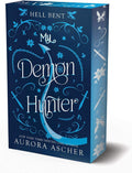 My Demon Hunter: Deluxe Limited Edition (Hell Bent) by Aurora Ascher | barcode:9781496755865 | source:'9781496755865.jpg