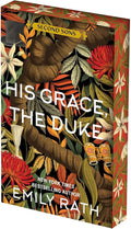His Grace, the Duke: Deluxe Limited Edition (Second Sons) by Emily Rath | barcode:9781496756138 | source:'9781496756138.jpg
