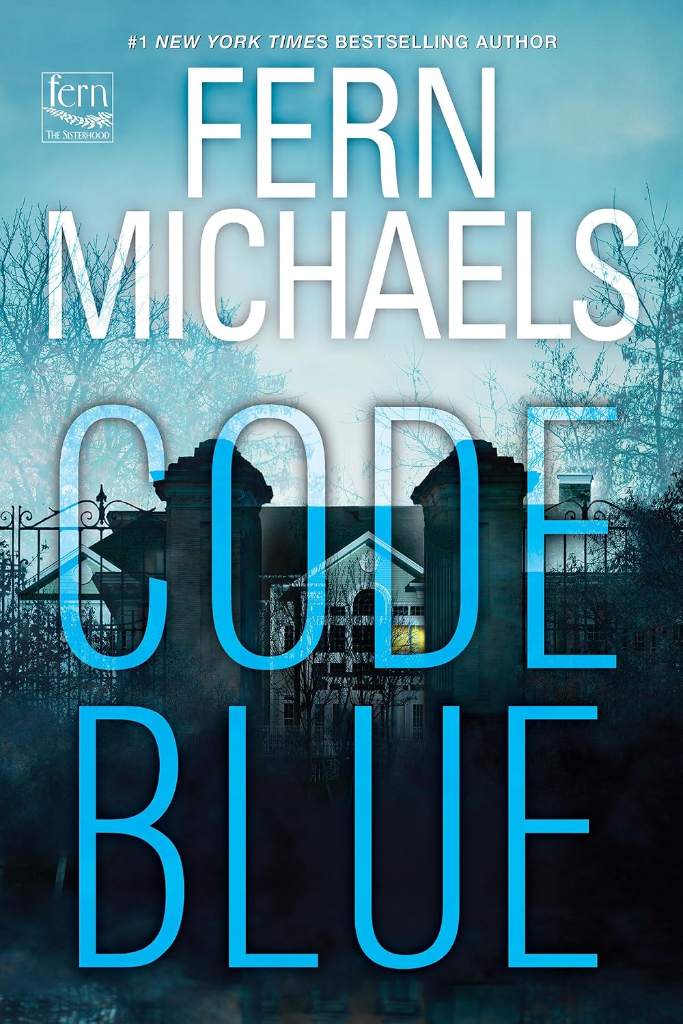 Code Blue (Sisterhood) by Fern Michaels | barcode:9781496760517 | source:'9781496760517.jpg