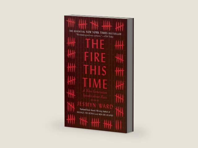 The Fire This Time: A New Generation Speaks about Race by Jesmyn Ward | barcode:9781501126352 | source:'9781501126352-right-three-quarter.jpg