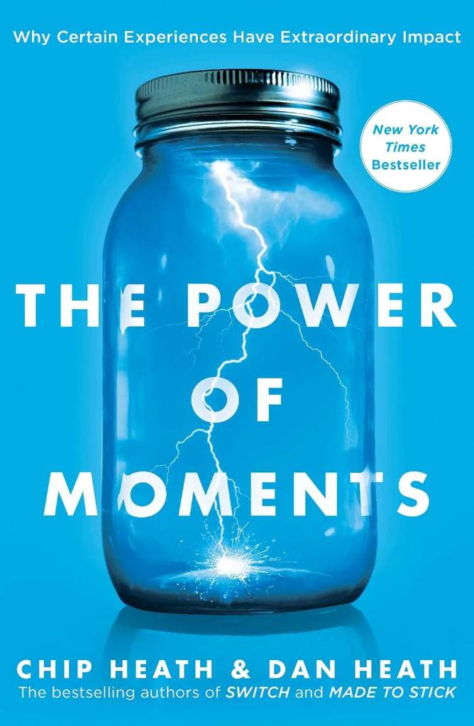 The Power of Moments: Why Certain Experiences Have Extraordinary Impact by Chip Heath | barcode:9781501147760 | source:'9781501147760.jpg