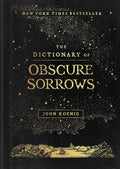 The Dictionary of Obscure Sorrows by John Koenig | barcode:9781501153648 | source:'9781501153648.jpg