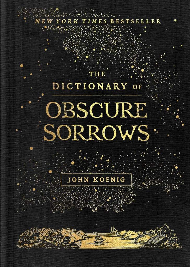 The Dictionary of Obscure Sorrows by John Koenig | barcode:9781501153648 | source:'9781501153648.jpg