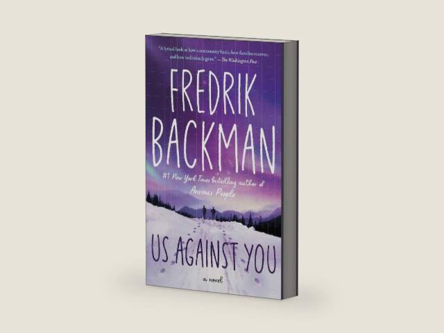 Us Against You: A Novel (Beartown Series) by Fredrik Backman | barcode:9781501160806 | source:'9781501160806-right-three-quarter.jpg