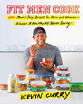 Fit Men Cook: 100+ Meal Prep Recipes for Men and Women―Always #HealthyAF, Never Boring by Kevin Curry | barcode:9781501178726 | source:'9781501178726.jpg