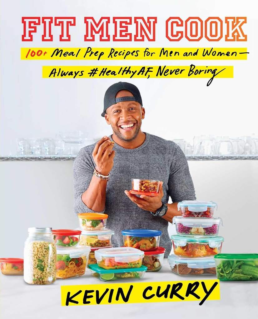 Fit Men Cook: 100+ Meal Prep Recipes for Men and Women―Always #HealthyAF, Never Boring by Kevin Curry | barcode:9781501178726 | source:'9781501178726.jpg