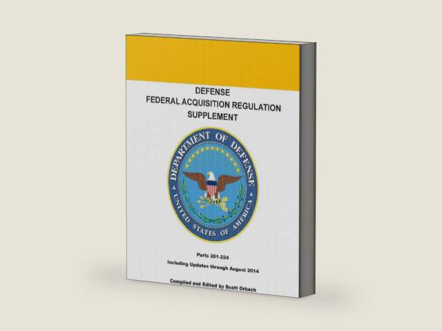Defense Federal Acquisition Regulation Supplement: Parts 201 - 224 (The Essential Library of Federal Contracting) by Scott Orbach | barcode:9781502891044 | source:'9781502891044-right-three-quarter.jpg