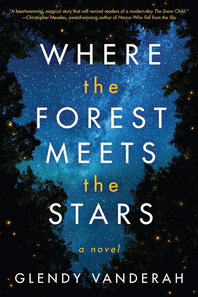 Where the Forest Meets the Stars by Glendy Vanderah | barcode:9781503904910 | source:'9781503904910.jpg