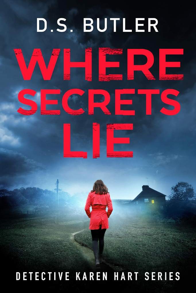 Where Secrets Lie (Detective Karen Hart Book 2) by D. S. Butler | barcode:9781503960015 | source:'9781503960015.jpg
