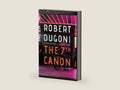 The 7th Canon by Robert Dugoni | barcode:9781503994430 | source:'9781503994430-right-three-quarter.jpg