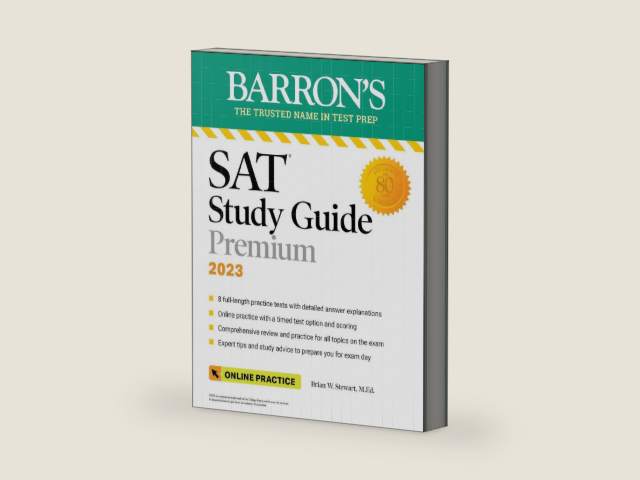 SAT Study Guide Premium, 2023: Comprehensive Review with 8 Practice Tests + an Online Timed Test Option (Barron's SAT Prep) by Brian W. Stewart M.Ed. | barcode:9781506264578 | source:'9781506264578-right-three-quarter.jpg