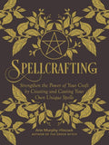 Spellcrafting: Strengthen the Power of Your Craft by Creating and Casting Your Own Unique Spells by Arin Murphy-Hiscock | barcode:9781507212646 | source:'9781507212646.jpg