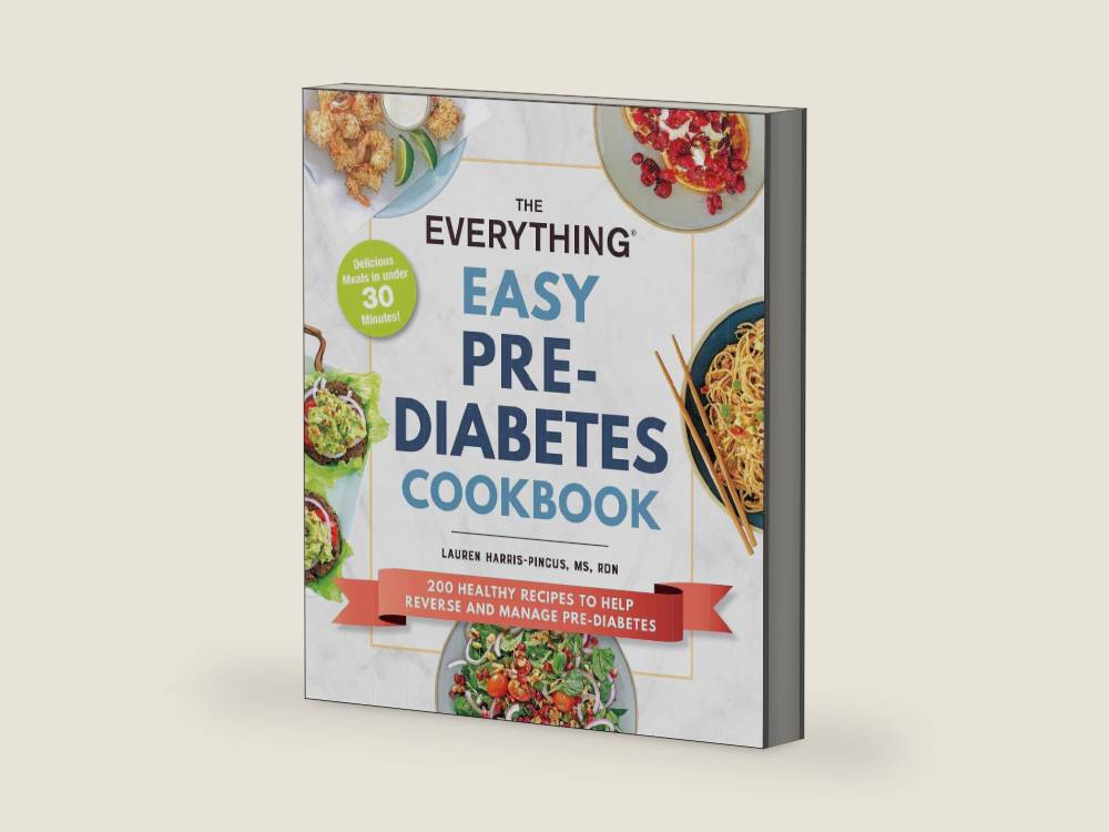 The Everything Easy Pre-Diabetes Cookbook: 200 Healthy Recipes to Help Reverse and Manage Pre-Diabetes (Everything® Series) by Lauren Harris-Pincus | barcode:9781507216552 | source:'9781507216552-right-three-quarter.jpg