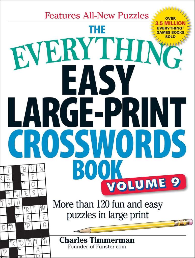 The Everything Easy Large-Print Crosswords Book, Volume 9: More Than 120 Fun and Easy Puzzles in Large Print (Everything® Series) by Charles Timmerman | barcode:9781507219140 | source:'9781507219140.jpg