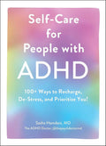 Self-Care for People with ADHD: 100+ Ways to Recharge, De-Stress, and Prioritize You! by Sasha Hamdani | barcode:9781507219430 | source:'9781507219430.jpg