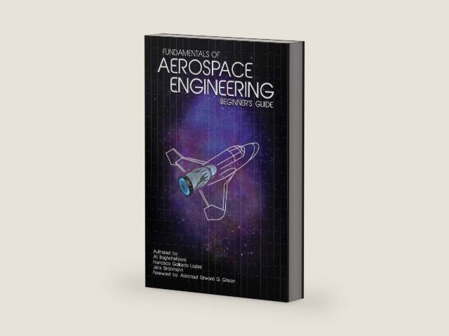 Fundamentals of Aerospace Engineering: (Beginner's Guide) by Ali Baghchehsara | barcode:9781508587590 | source:'9781508587590-right-three-quarter.jpg