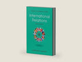 International Relations (Short Introductions) by Stephanie Lawson | barcode:9781509508594 | source:'9781509508594-right-three-quarter.jpg