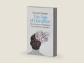 The Age of Disruption: Technology and Madness in Computational Capitalism by Bernard Stiegler | barcode:9781509529278 | source:'9781509529278-right-three-quarter.jpg