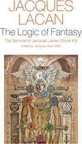 The Logic of Fantasy:: The Seminar of Jacques Lacan, Book XIV by Jacques Lacan | barcode:9781509561346 | source:'9781509561346.jpg