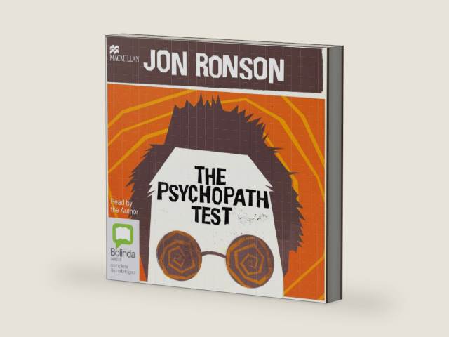 The Psychopath Test by Jon Ronson | barcode:9781509811694 | source:'9781509811694-right-three-quarter.jpg