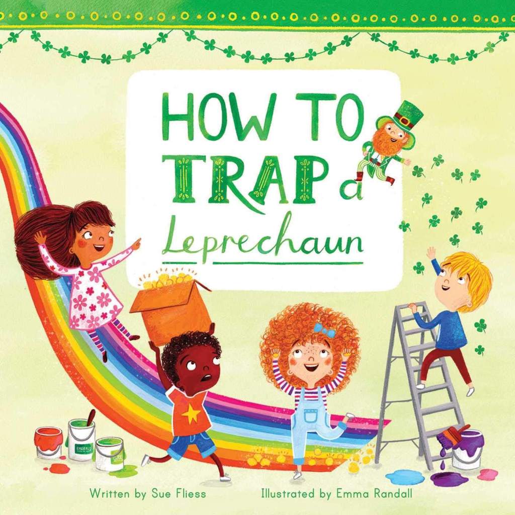 How to Trap a Leprechaun by Sue Fliess | barcode:9781510706705 | source:'9781510706705.jpg