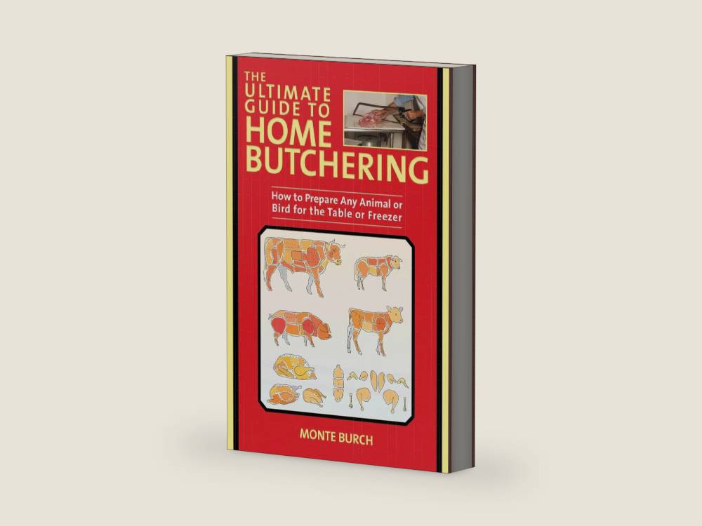 The Ultimate Guide to Home Butchering: How to Prepare Any Animal or Bird for the Table or Freezer by Monte Burch | barcode:9781510746015 | source:'9781510746015-right-three-quarter.jpg