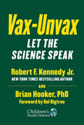 Vax-Unvax: Let the Science Speak (Children’s Health Defense) by Brian Hooker | barcode:9781510766969 | source:'9781510766969.jpg