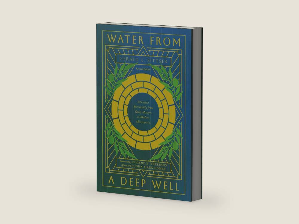Water from a Deep Well: Christian Spirituality from Early Martyrs to Modern Missionaries by Gerald L. Sittser | barcode:9781514017586 | source:'9781514017586-right-three-quarter.jpg