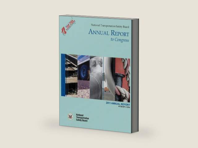 National Transportation Safety Board: Annual Report to Congress: 2011 Annual Report by National Transportation Safety Board | barcode:9781514671818 | source:'9781514671818-right-three-quarter.jpg