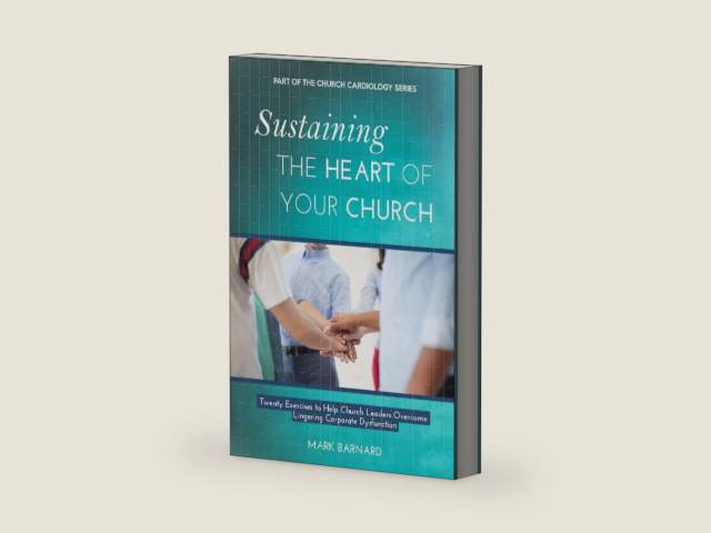 Sustaining the Heart of Your Church: Twenty Exercises to Help Church Leaders Overcome Lingering Corporate Dysfunction (Church Cardiology Series) by Mark Barnard | barcode:9781516965632 | source:'9781516965632-right-three-quarter.jpg
