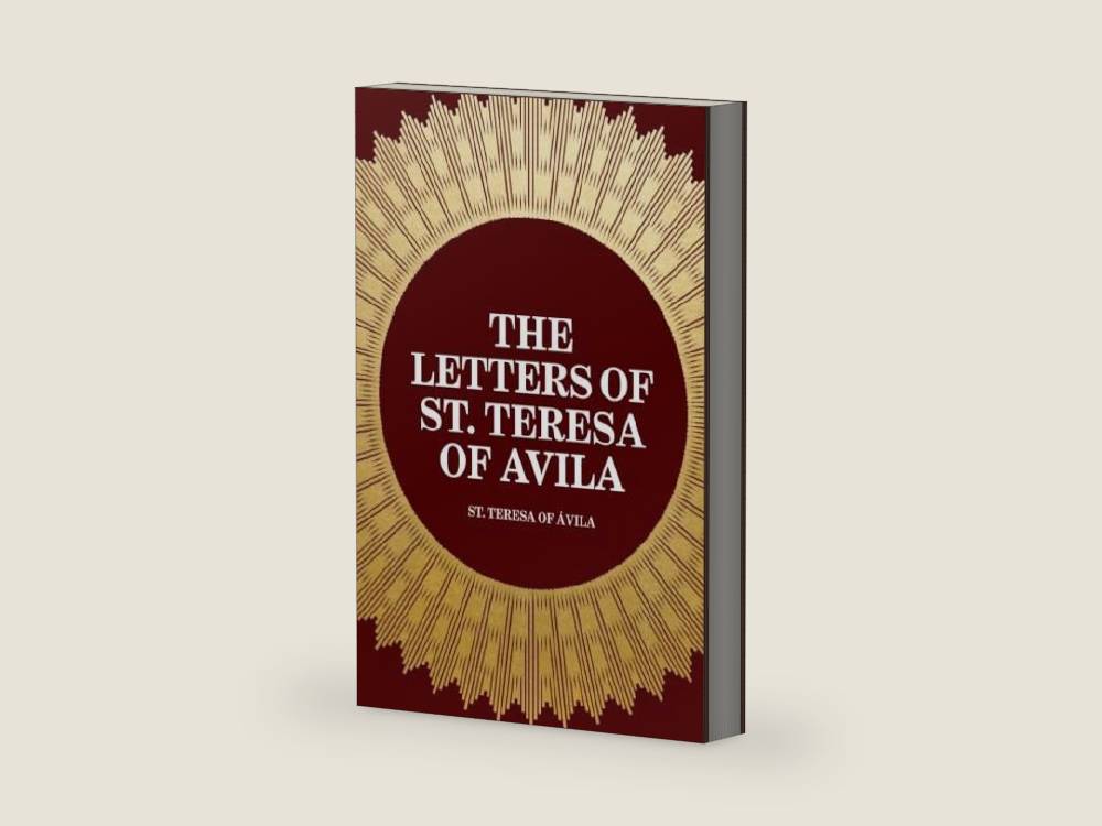 The Letters of St. Teresa of Avila by St. Teresa of Ávila | barcode:9781519425812 | source:'9781519425812-right-three-quarter.jpg